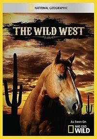 Постер «National Geographic: Дикий Запад»